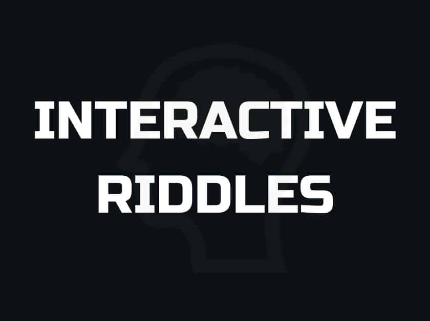 Interactive riddles