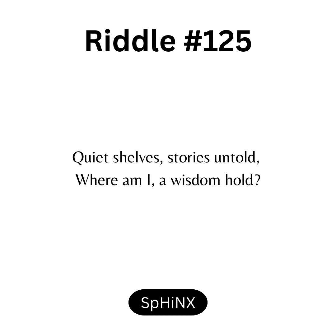Riddle #125 by sphinxriddles