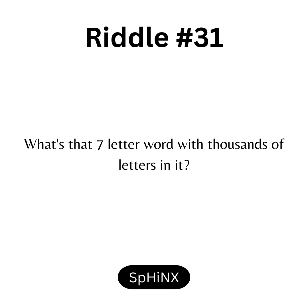 Riddle #31 by sphinxriddles